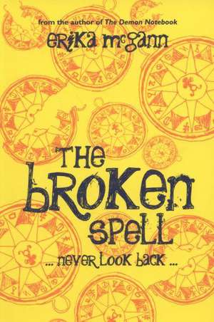 The Broken Spell de Erika McGann