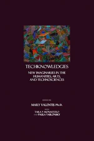 Techknowledgies de Tara P. Monastero