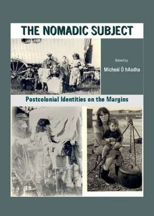 Nomadic Subject de Micheal O. Haodha