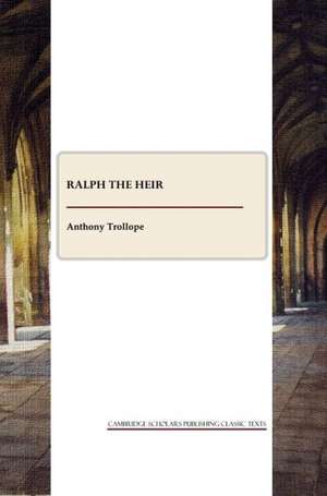 Ralph the Heir de Ed Trollope, Anthony