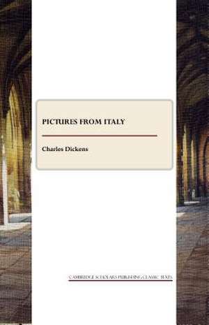 Pictures from Italy de Charles Dickens