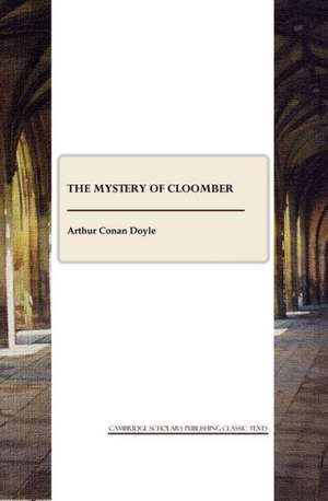 The Mystery of Cloomber de Sir Doyle, Arthur Conan