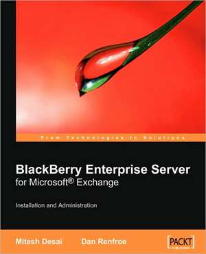 Blackberry Enterprise Server for Microsoft (R) Exchange de Dan Renfroe