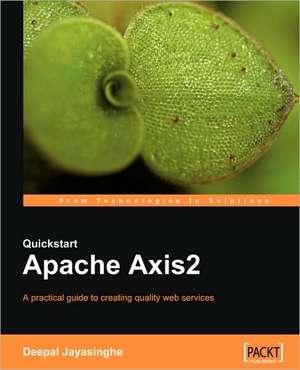 QuickStart Apache Axis2 de Deepal Jayasinghe