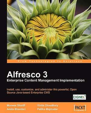 Alfresco 3 Enterprise Content Management Implementation de Munwar Shariff