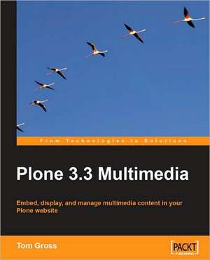 Plone 3 Multimedia de Tom Gross