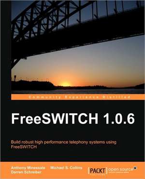 Freeswitch 1.0.6 de Anthony Minessale