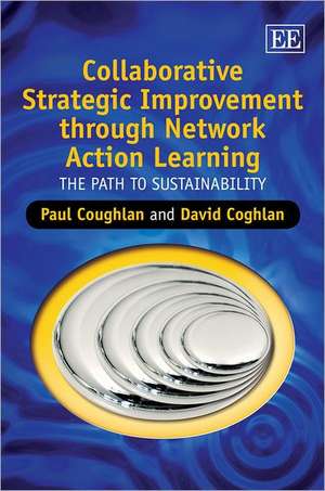 Collaborative Strategic Improvement through Netw – The Path to Sustainability de Paul Coughlan