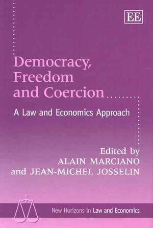 Democracy, Freedom and Coercion – A Law and Economics Approach de Alain Marciano