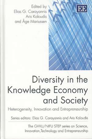 Diversity in the Knowledge Economy and Society – Heterogeneity, Innovation and Entrepreneurship de Elias G. Carayannis