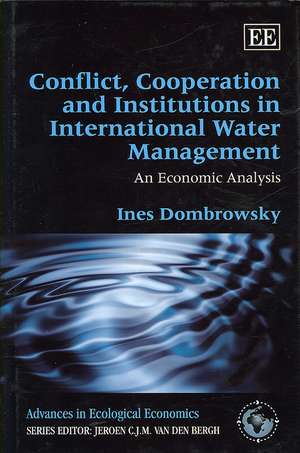 Conflict, Cooperation and Institutions in Intern – An Economic Analysis de Ines Dombrowsky