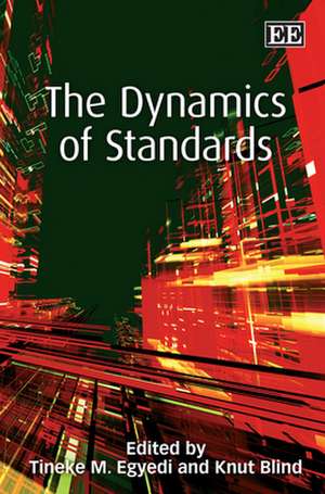 The Dynamics of Standards de Tineke M. Egyedi