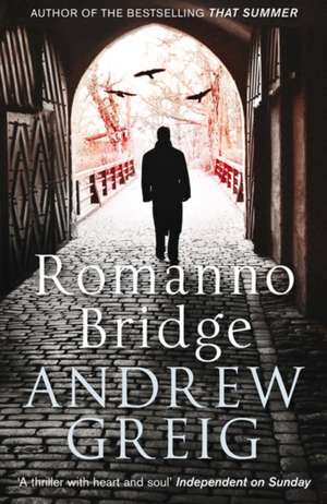 Romanno Bridge de Andrew Greig