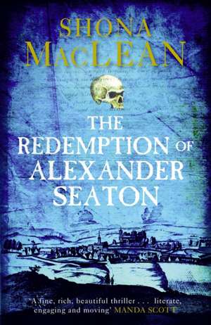 The Redemption of Alexander Seaton de S. G. Maclean