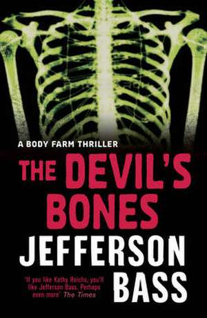 The Devil's Bones de Jefferson Bass