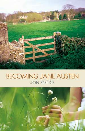 Becoming Jane Austen de Prof Jon Spence