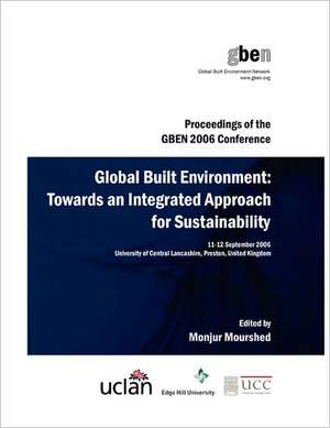 Global Built Environment: Towards an Integrated Approach for Sustainability de Monjur Mourshed