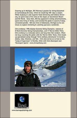 Dream Season: Worldwide Guide to Heli & Cat Skiing/Boarding de Bill Wanrooy