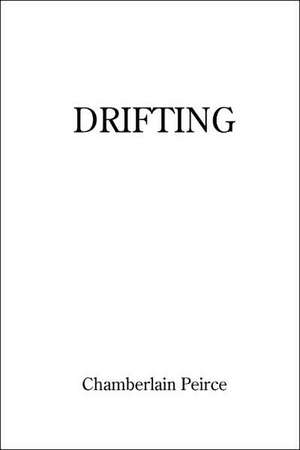 Drifting de Chamberlain Peirce