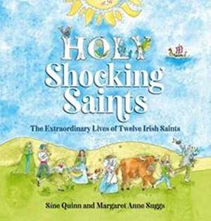 Holy Shocking Saints de Margaret Anne Suggs