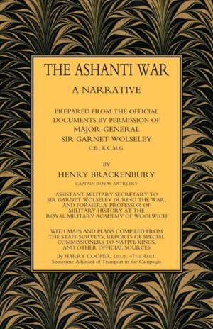 ASHANTI WAR (1874) de Capt Henry Brackenbury Ra