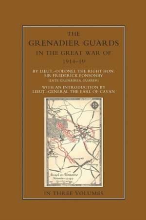 THE GRENADIER GUARDS IN THE GREAT WAR 1914-1918 Volume Two de Frederick Ponsonby