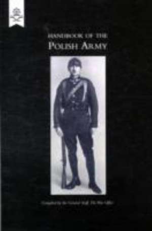 Handbook of the Polish Army 1927 de The War Office