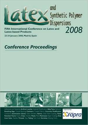 Latex and Synthetic Polymer Dispersions 2008