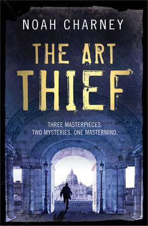 The Art Thief de Noah Charney