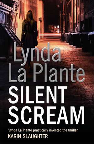 Silent Scream de Lynda La Plante