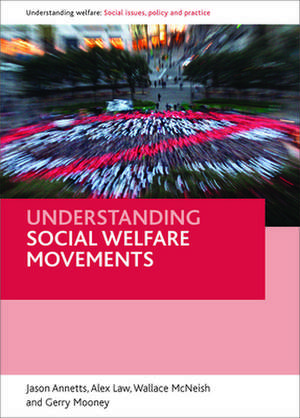 Understanding Social Welfare Movements de Jason Annetts