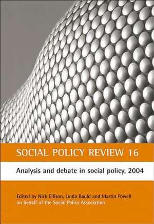 Social Policy Review 16: Analysis and debate in social policy, 2004 de Nick Ellison