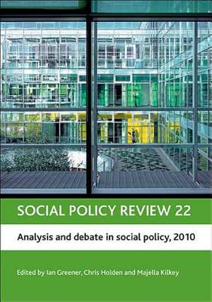 Social policy review 22 – Analysis and debate in s ocial policy, 2010 de Ian Greener