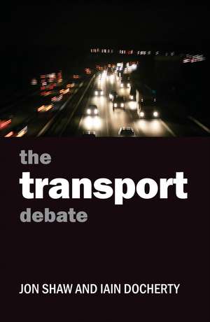 The Transport Debate de Jon Shaw