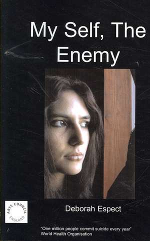 My Self the Enemy de D. Espect