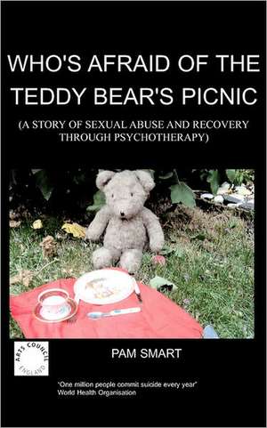 Who's Afraid of the Teddy Bear's Picnic? de P. Smart