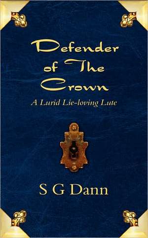 Defender of the Crown de S. G. Dann