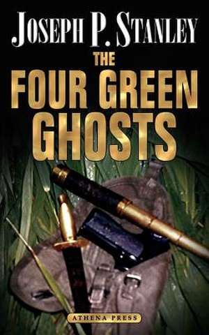 The Four Green Ghosts de Joseph P. Stanley