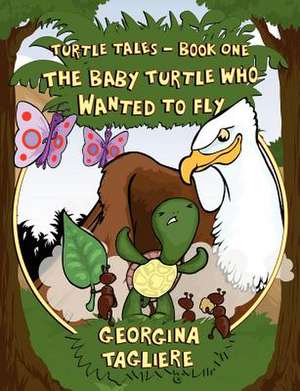 Turtle Tales - Book One de Georgina Tagliere