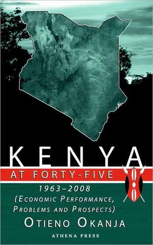 Kenya at Forty-Five de Otieno Okanja