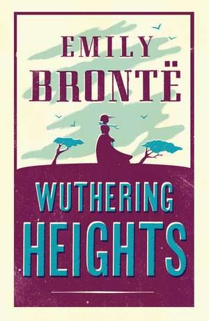 Wuthering Heights: Annotated Edition (Alma Classics Evergreens) de Emily Bronte