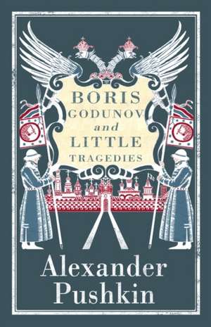 Boris Godunov and Little Tragedies de Alexander Pushkin