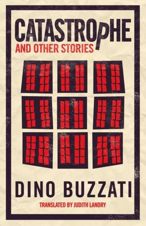 Catastrophe and Other Stories de Dino Buzzati