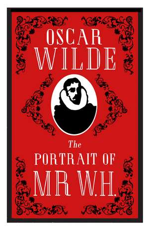 The Portrait of Mr W.H.: Annotated Edition de Oscar Wilde