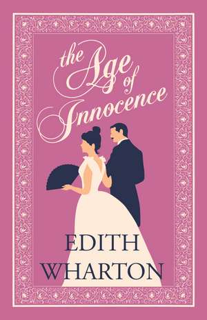 The Age of Innocence: Annotated Edition (Alma Classics Evergreens) de Edith Wharton