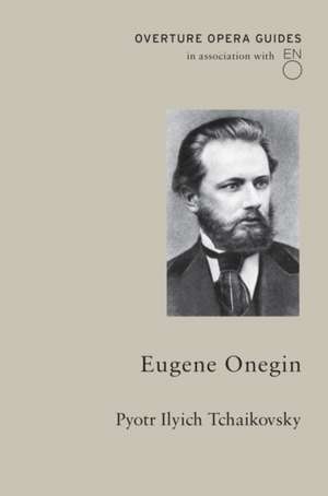 Eugene Onegin de Pyotr Ilyich Tchaikovsky