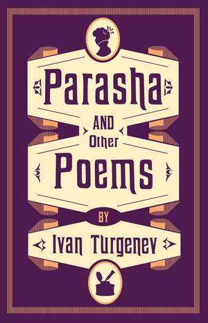 Parasha and Other Poems de Ivan Turgenev