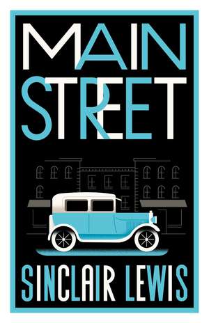 Main Street: Fully annotated edition with over 400 notes de Sinclair Lewis