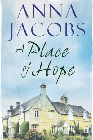 A Place of Hope de Anna Jacobs