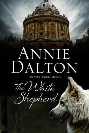 The White Shepherd de Annie Dalton